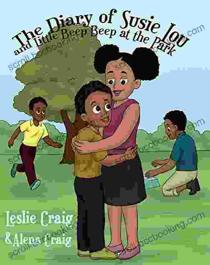 A Colorful Illustration Of Susie Lou And Little Beep Beep Playing In The Park The Diary Of Susie Lou And Little Beep Beep At The Park