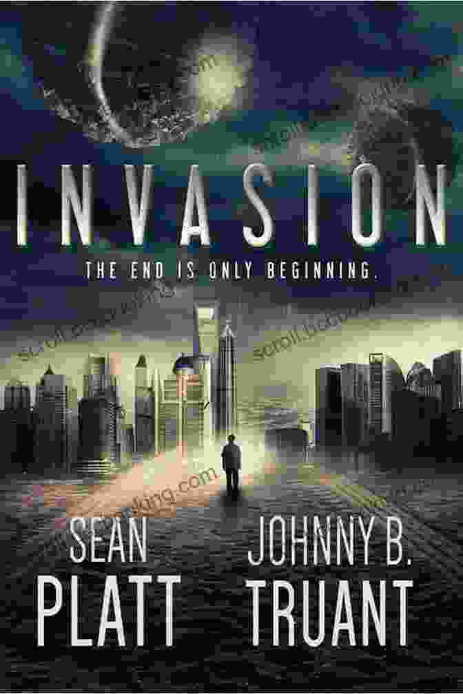 Aliens Invading Earth Colonization (Alien Invasion 3) Johnny B Truant