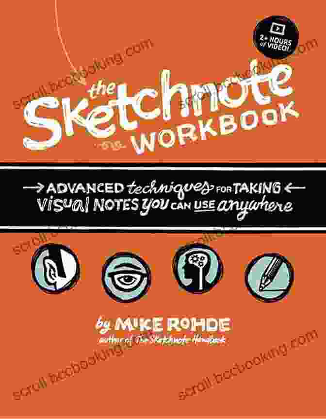 Book Cover: Advanced Techniques For Taking Visual Notes You Can Use Anywhere The Sketchnote Workbook: Advanced Techniques For Taking Visual Notes You Can Use Anywhere
