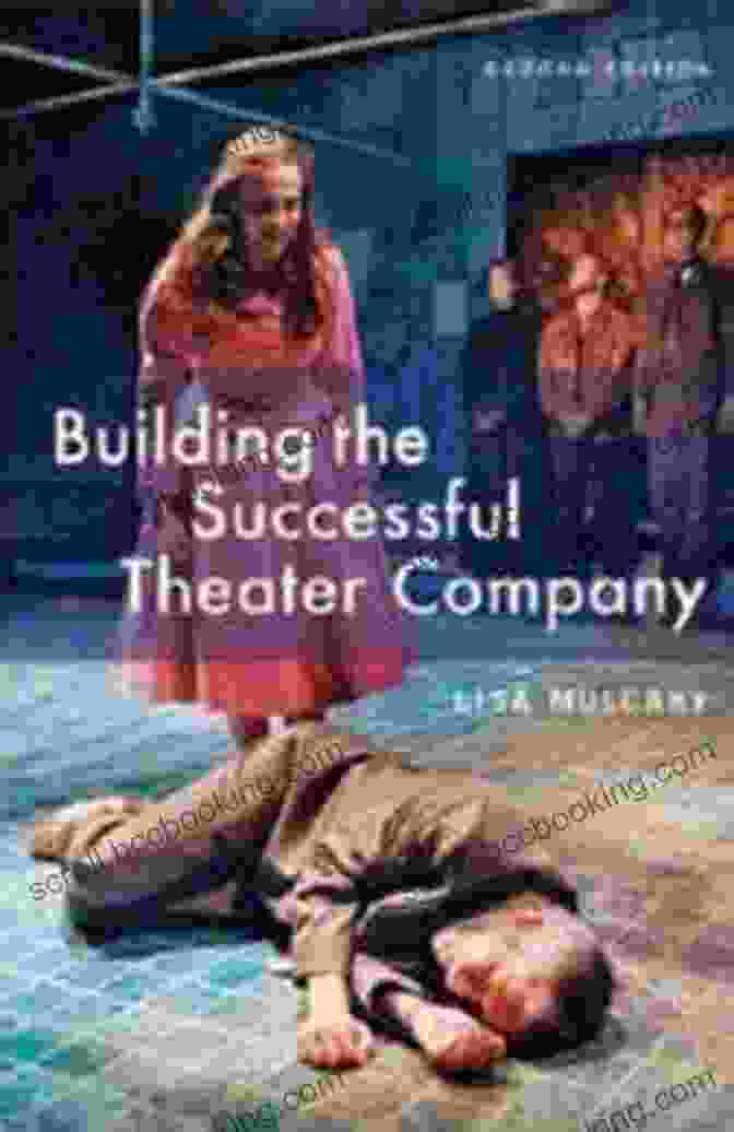 Book Cover Of 'Building The Successful Theater Company' Building The Successful Theater Company