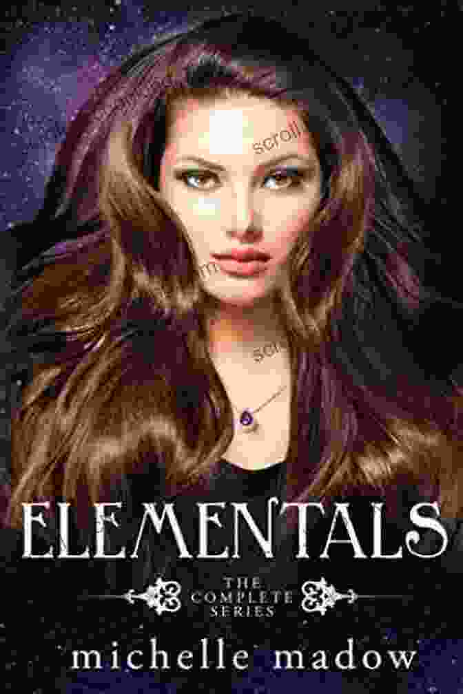 Book Cover Of Elementals: The Complete Michelle Madow, Featuring A Vibrant Illustration Of A Woman Surrounded By Elements Of Nature. Elementals: The Complete Michelle Madow
