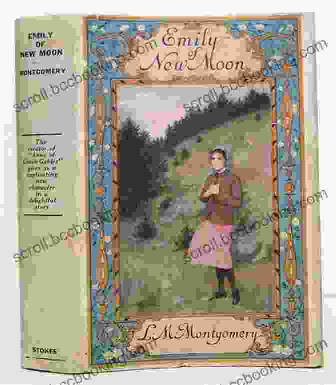 Book Cover Of Emily Of New Moon By L.M. Montgomery Emily Of New Moon: Emily 1 (Emily Novels)