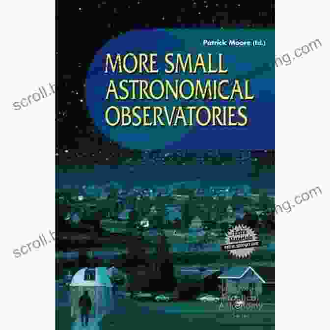 Book Cover Of From Concept To Construction: The Patrick Moore Practical Astronomy Series Setting Up A Small Observatory: From Concept To Construction (The Patrick Moore Practical Astronomy Series)