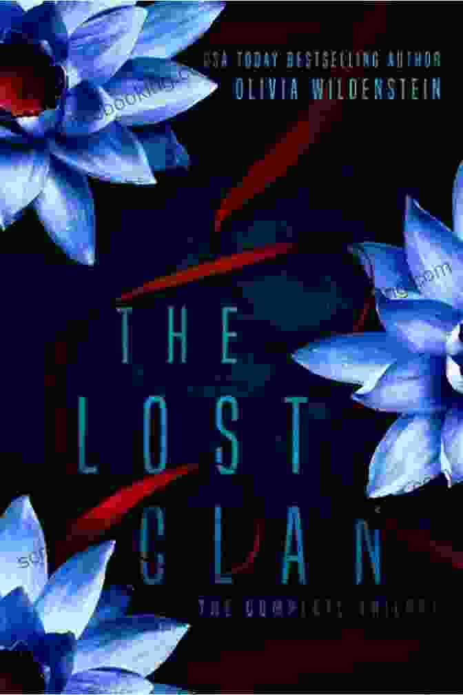 Book Cover Of The Lost Clan Trilogy By Olivia Wildenstein The Lost Clan Trilogy Olivia Wildenstein