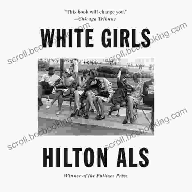 Book Cover Of 'White Girls' By Hilton Als White Girls Hilton Als