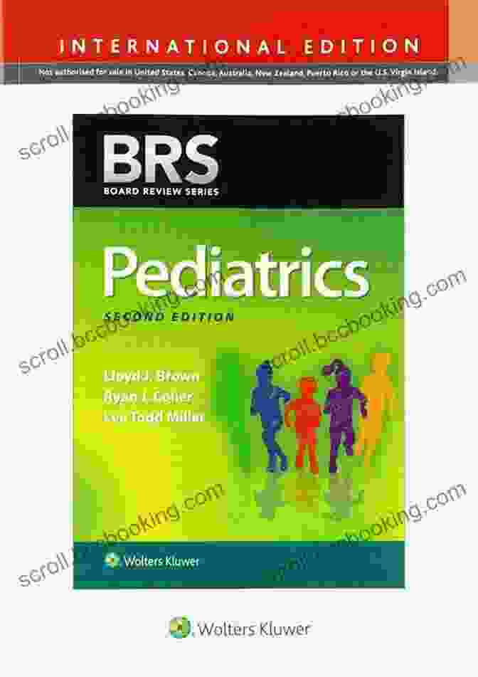 BRS Pediatrics Board Review Series The Comprehensive Prep For Pediatric Success BRS Pediatrics (Board Review Series)