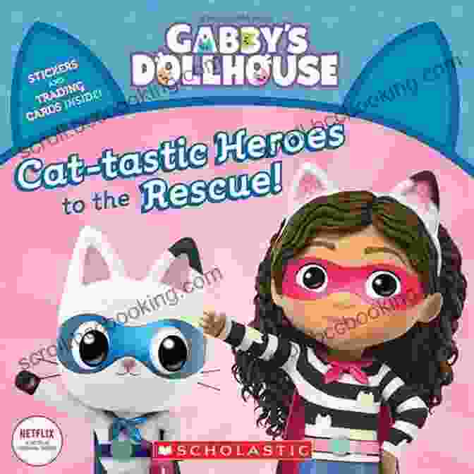 Cat Tastic Heroes To The Rescue! Gabby's Dollhouse Storybook Cat Tastic Heroes To The Rescue (Gabby S Dollhouse Storybook)