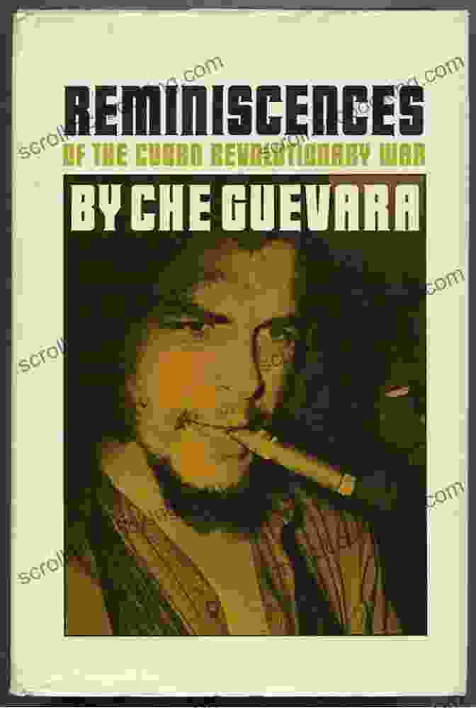 Cover Of 'Reminiscences Of The Cuban Revolutionary War' Featuring A Photograph Of Major Juan Almeida Bosque In Guerrilla Uniform Reminiscences Of The Cuban Revolutionary War