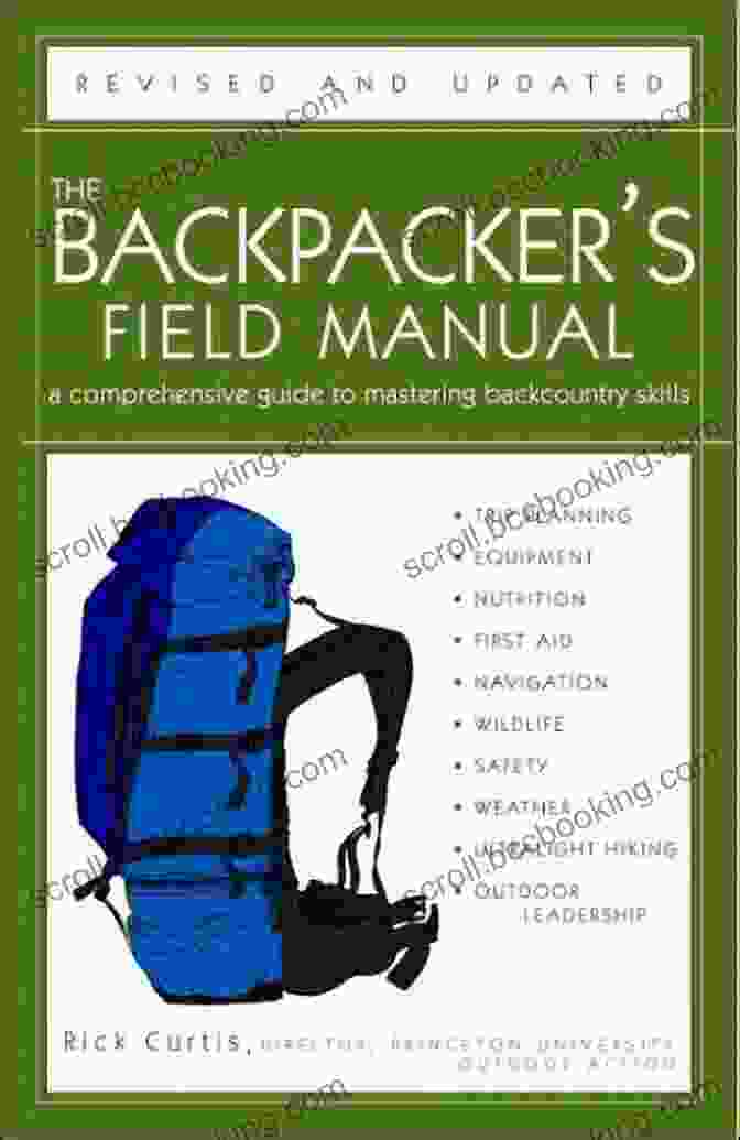 Cover Of The Backpacker Field Manual Revised And Updated The Backpacker S Field Manual Revised And Updated: A Comprehensive Guide To Mastering Backcountry Skills