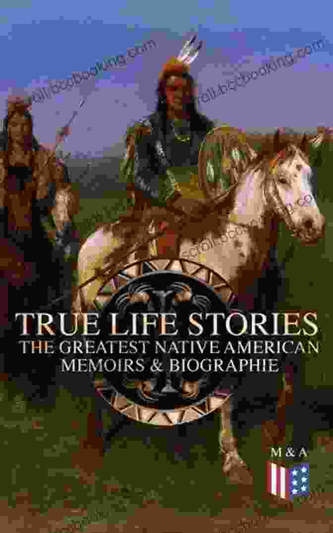 Cover Of The Greatest Native American Memoirs Biographies Book, Featuring A Vibrant Tapestry Of Native American Imagery And Storytelling True Life Stories: The Greatest Native American Memoirs Biographies: Geronimo Charles Eastman Black Hawk King Philip Sitting Bull Crazy Horse