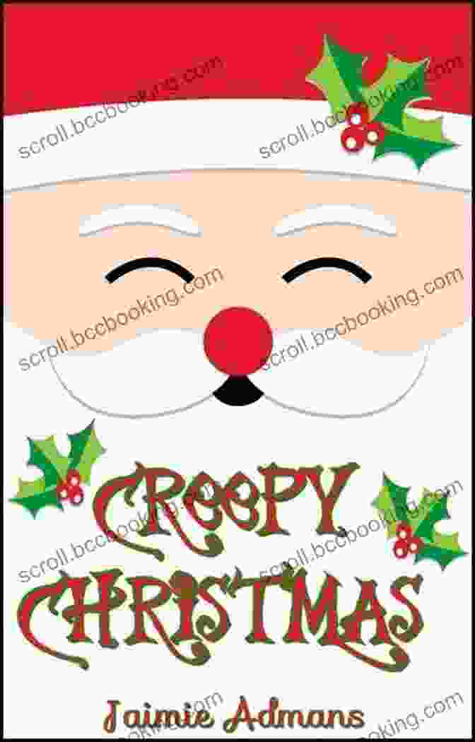 Creepy Christmas Book Cover By Jaimie Admans Creepy Christmas Jaimie Admans
