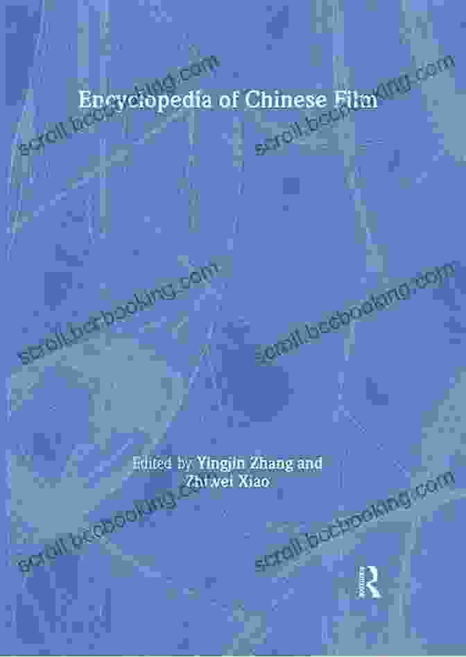 Encyclopedia Of Chinese Film By Yingjin Zhang Cover Image Encyclopedia Of Chinese Film Yingjin Zhang