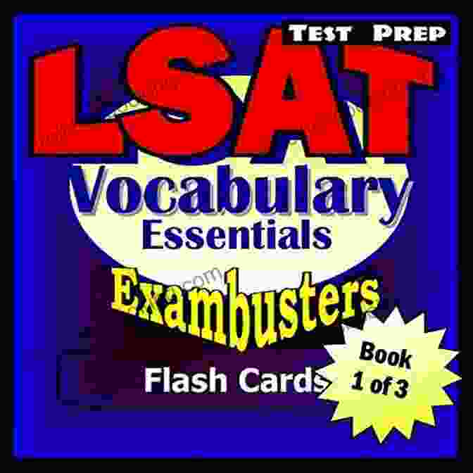 Exambusters LSAT Exam Study Guide: Exambusters LSAT LSAT Test Prep Essential Vocabulary Exambusters Flash Cards Workbook 1 Of 3: LSAT Exam Study Guide (Exambusters LSAT)