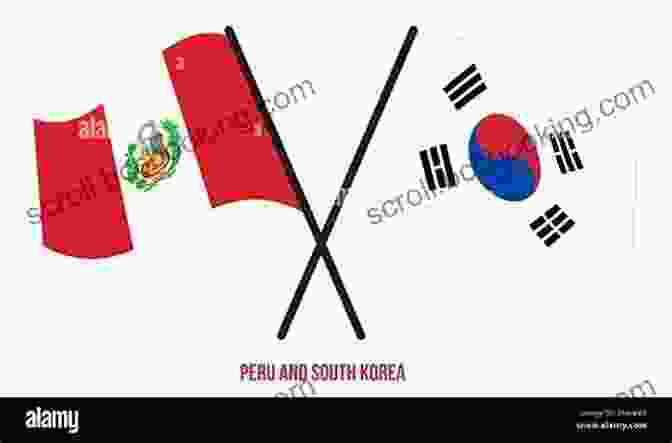 Flags Of Peru And South Korea Migrant Conversions: Transforming Connections Between Peru And South Korea (Global Korea 3)