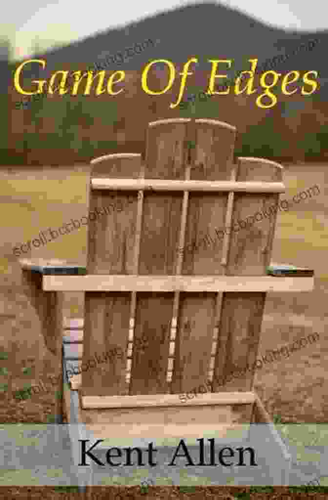 Game Of Edges By Kent Allen Game Of Edges Kent Allen