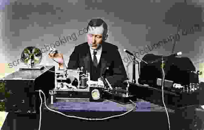 Guglielmo Marconi, The Inventor Of The Radio Marconi: The Man Who Networked The World