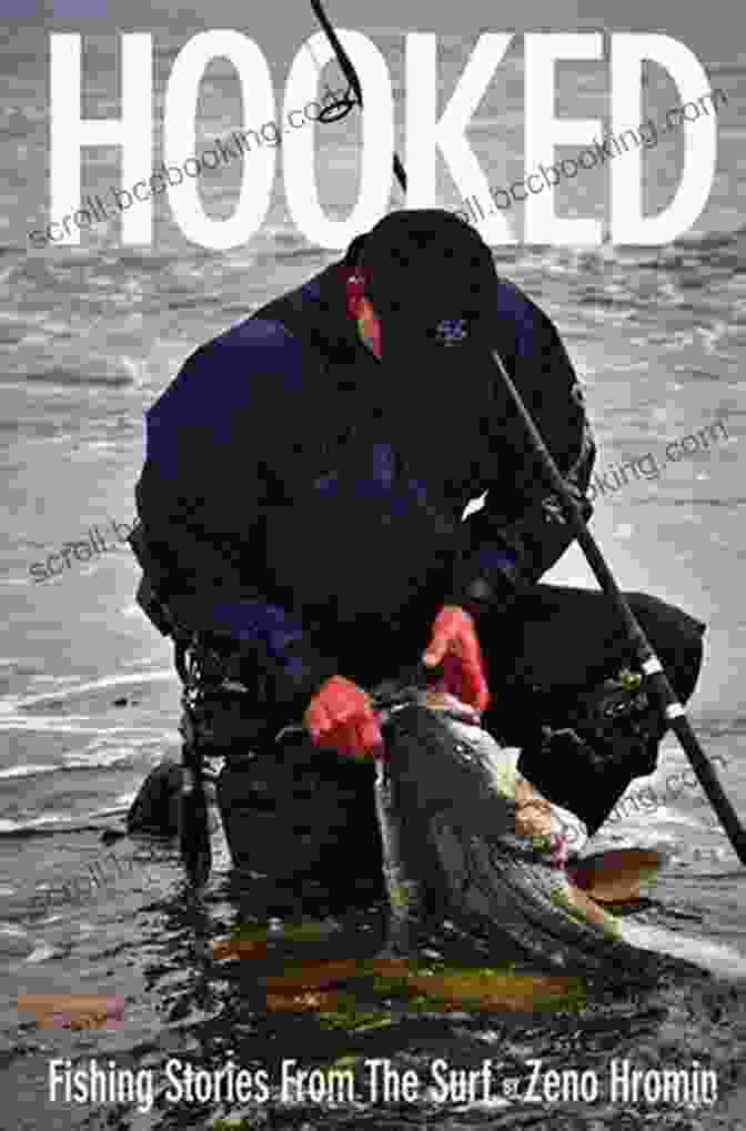 Hooked: Fishing Stories From The Surf HOOKED Fishing Stories From The Surf