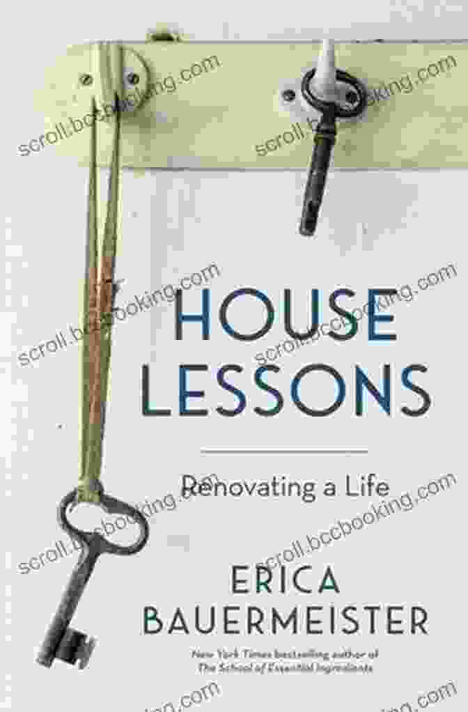 House Lessons: Renovating Life Book Cover Image House Lessons: Renovating A Life