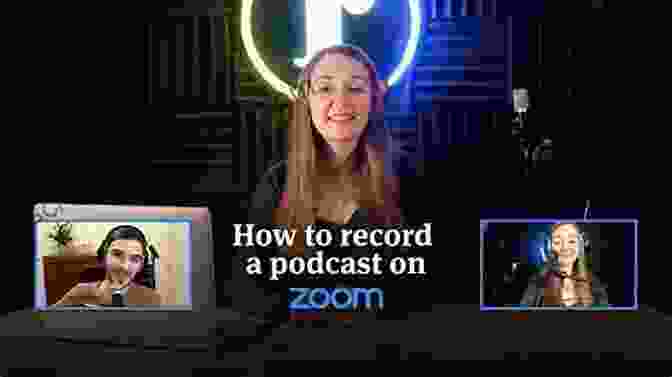 Interactive Features On Zoom And Podcasts How To Sound Look Good On Zoom Podcasts: Tips Audio Video Recommendations For Consultants Experts
