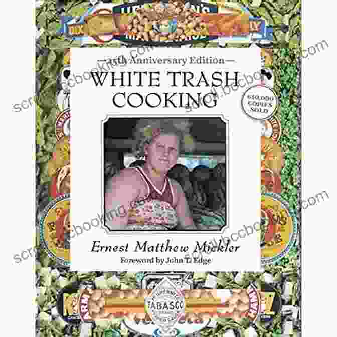 Jargon: 25th Anniversary Edition Cookbook White Trash Cooking: 25th Anniversary Edition A Cookbook (Jargon)