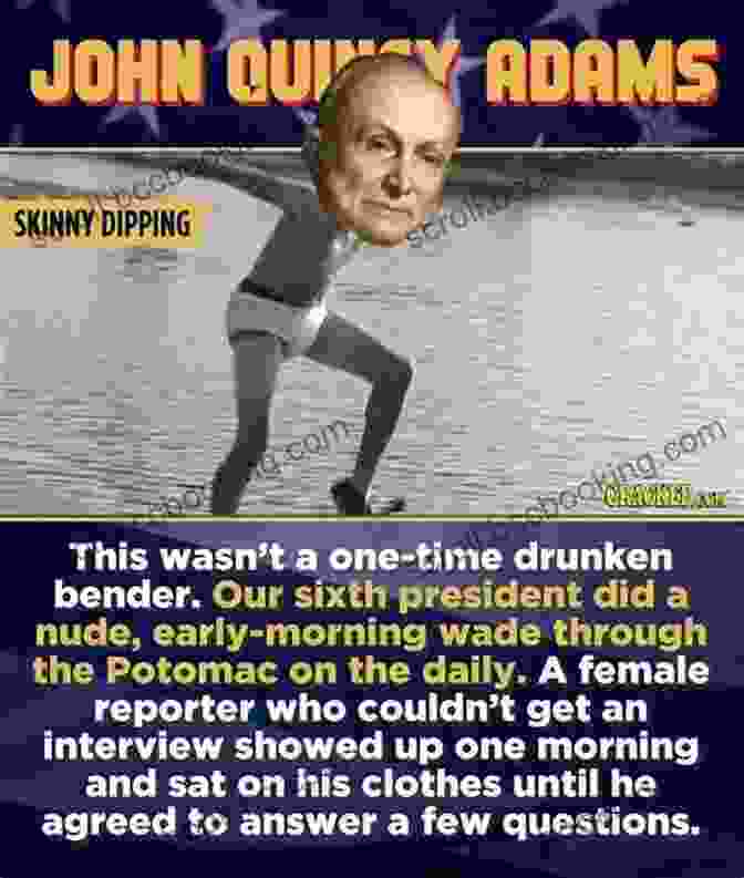 John Quincy Adams Swimming Naked 14 Fun Facts About The Presidents: A 15 Minute (15 Minute 1503)