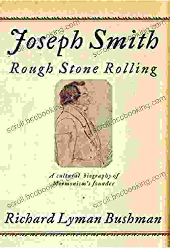 Joseph Smith: Rough Stone Rolling Book Cover Joseph Smith: Rough Stone Rolling