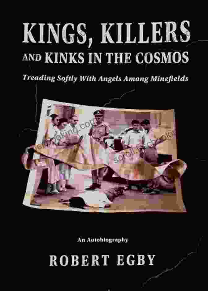 Kings, Killers, And Kinks In The Cosmos Book Cover Featuring A Vibrant Depiction Of The Cosmos, With An Intricate Tapestry Of Celestial Bodies Symbolizing The Vastness And Complexity Of Human Nature Kings Killers And Kinks In The Cosmos