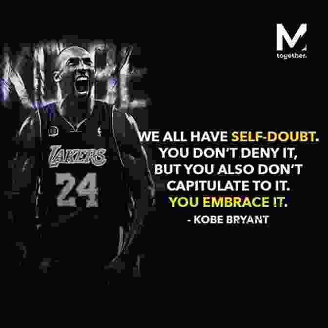 Kobe Bryant Visualizing Success The Mamba Mentality: How I Play