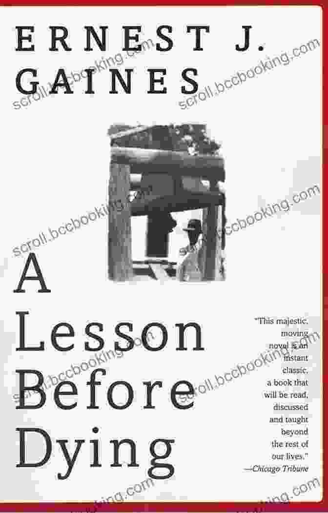 Lesson Before Dying Novel By Ernest J. Gaines A Lesson Before Dying: A Novel (Vintage Contemporaries)