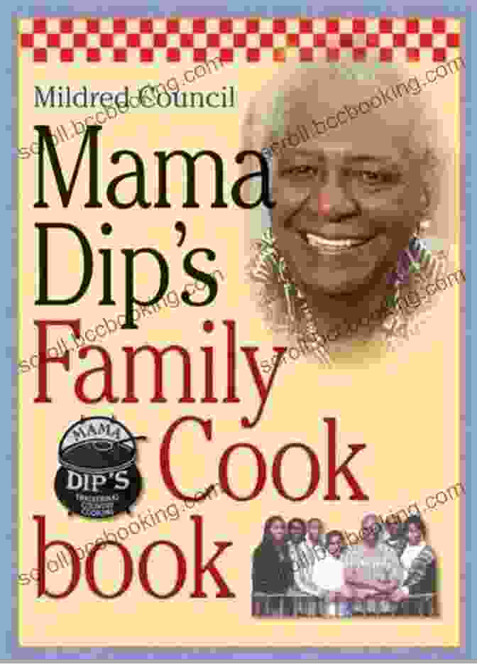 Mama Dip's Family Cookbook Mama Dip S Family Cookbook Mildred Council