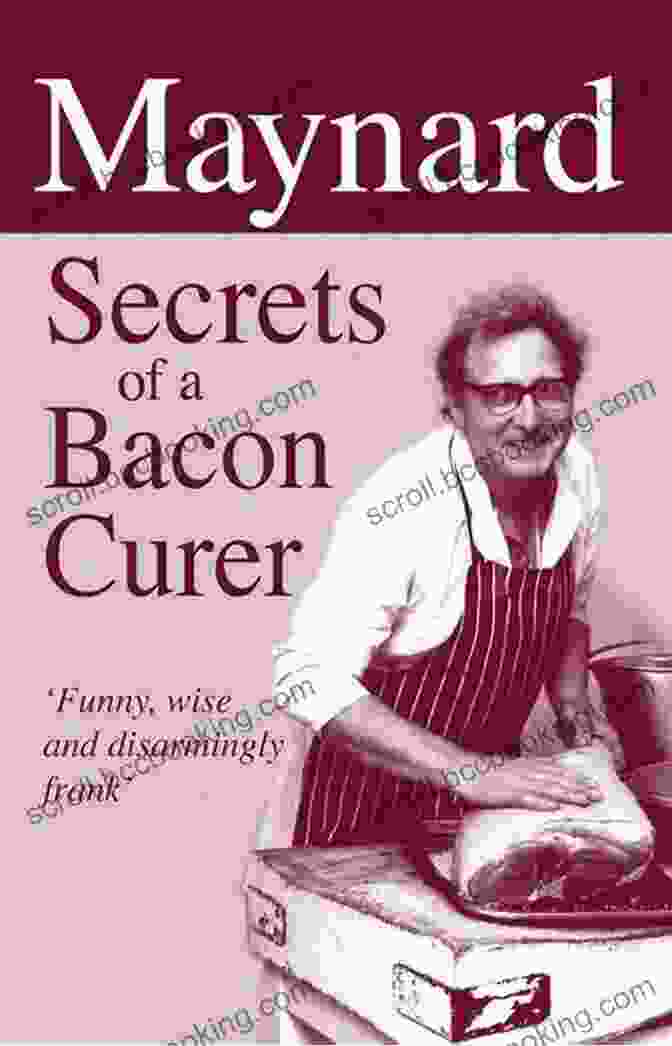Maynard, The Enthusiastic Bacon Curing Aficionado Maynard Adventures Of A Bacon Curer