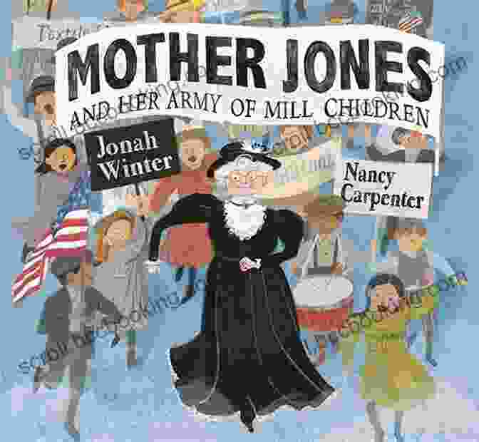 Mother Jones Leading A March Of Mill Children Mother Jones And Her Army Of Mill Children