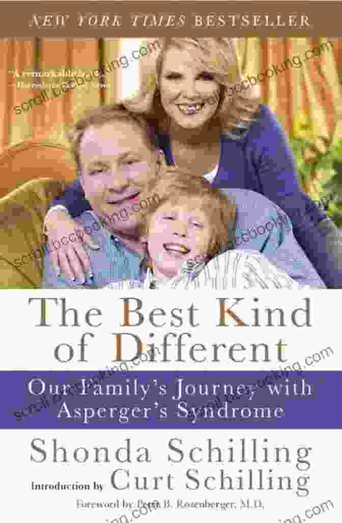 Our Family Journey With Asperger Syndrome: A Parent's Guide To Navigating ASD The Best Kind Of Different: Our Family S Journey With Asperger S Syndrome