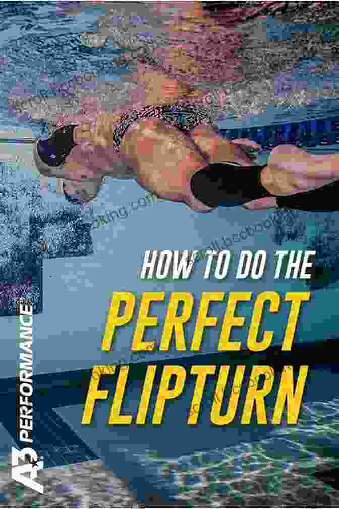 Performing A Flip Turn With Precision Teach Your Child To Swim: The Easy Way (Swimming 2)