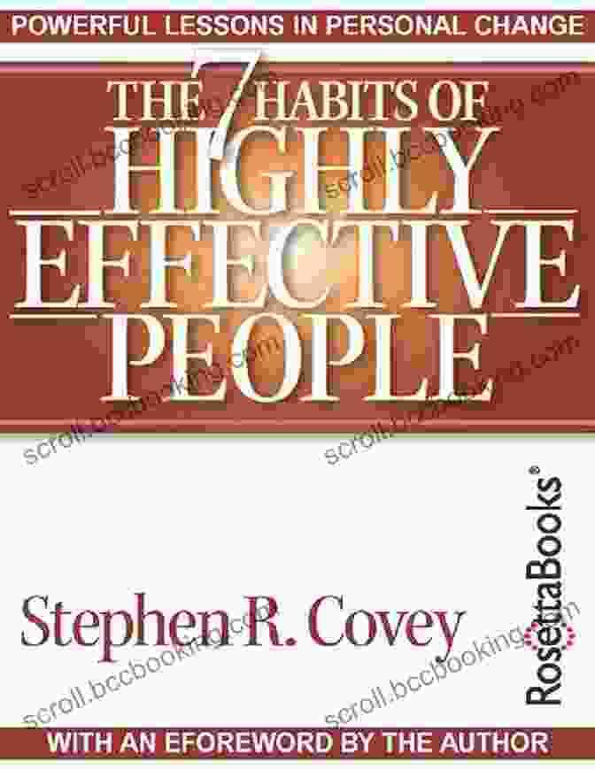 Proactive Mindset The 7 Habits Of Highly Effective People: Powerful Lessons In Personal Change