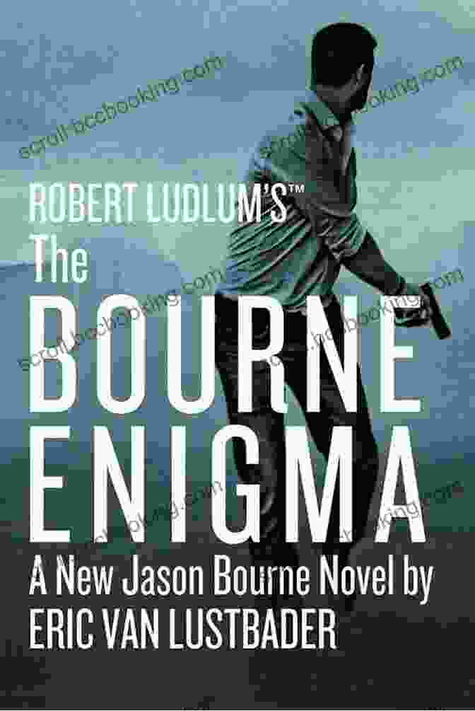 Robert Ludlum's Robert Ludlum S (TM) The Bourne Enigma (Jason Bourne 13)