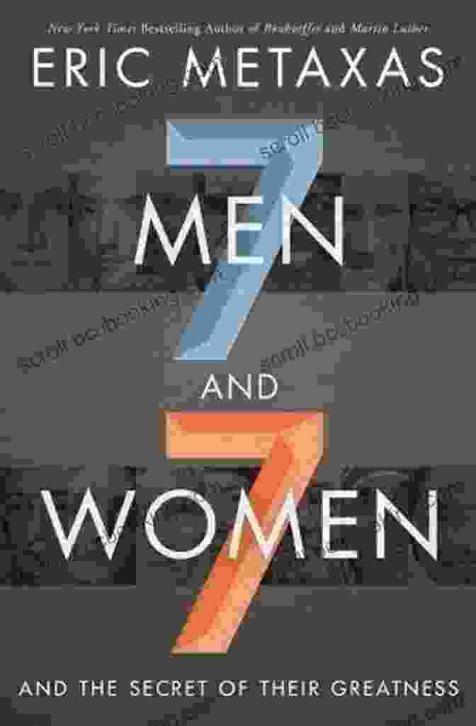 Seven Men And Seven Women Book Cover Seven Men And Seven Women: And The Secret Of Their Greatness