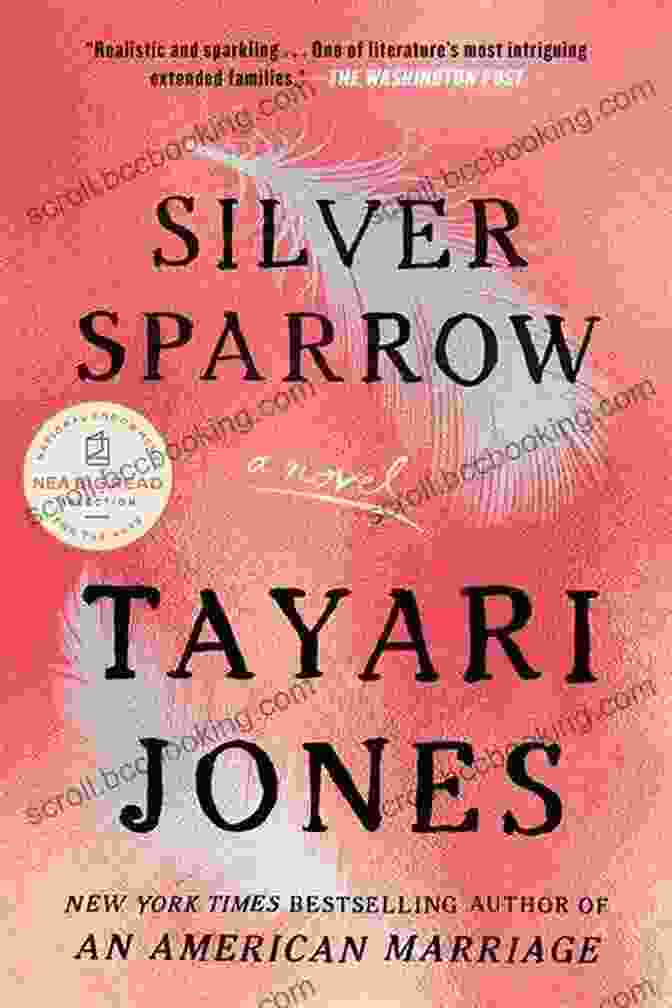 Silver Sparrow Novel By Tayari Jones Silver Sparrow Tayari Jones