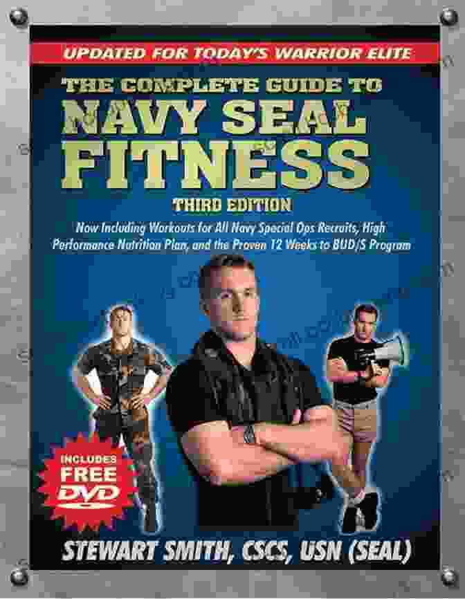 The Complete Guide To Navy Seal Fitness Third Edition Book Cover, Featuring A Muscular SEAL Performing A Challenging Workout. The Complete Guide To Navy Seal Fitness Third Edition: Updated For Today S Warrior Elite
