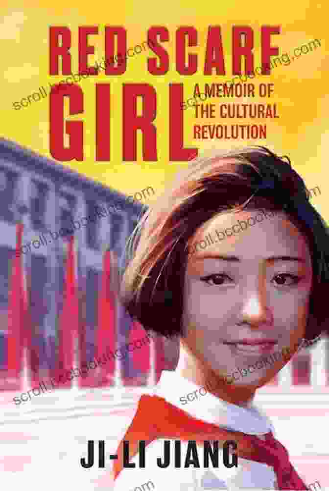 The Cover Of Memoir Of The Cultural Revolution, Featuring A Young Girl Standing Against A Backdrop Of Revolutionary Imagery. Red Scarf Girl: A Memoir Of The Cultural Revolution