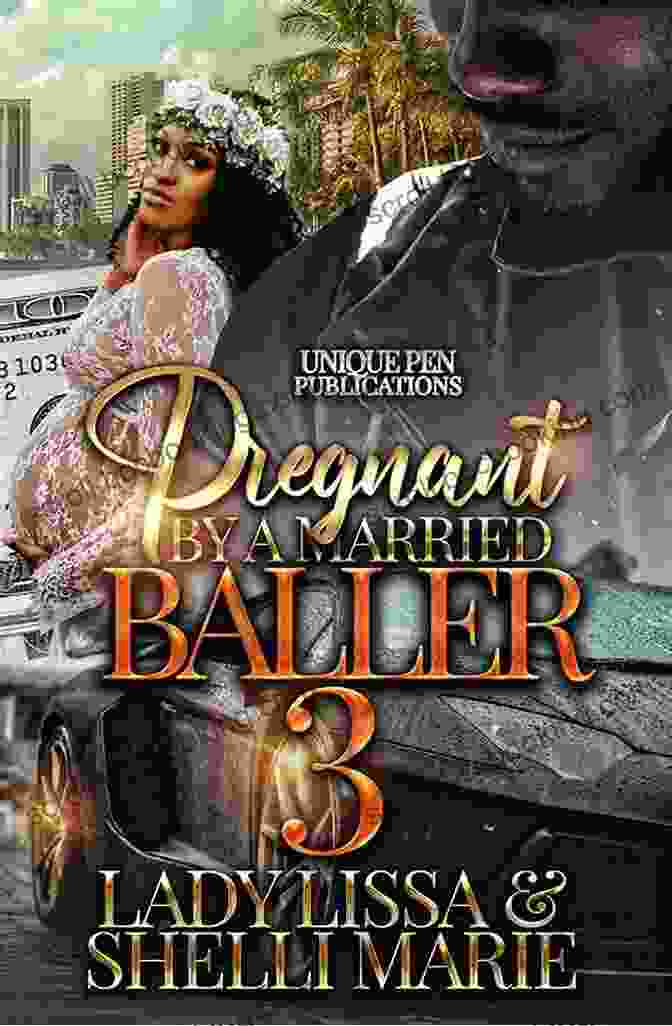The Cover Of The Book, Pregnant By Married Baller, Enticing Readers To Delve Into Its Captivating Story Pregnant By A Married Baller