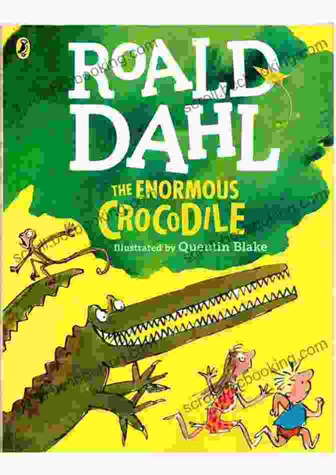 The Enormous Crocodile Book Cover, Featuring A Large Green Crocodile With Sharp Teeth And A Menacing Grin. The Enormous Crocodile Roald Dahl