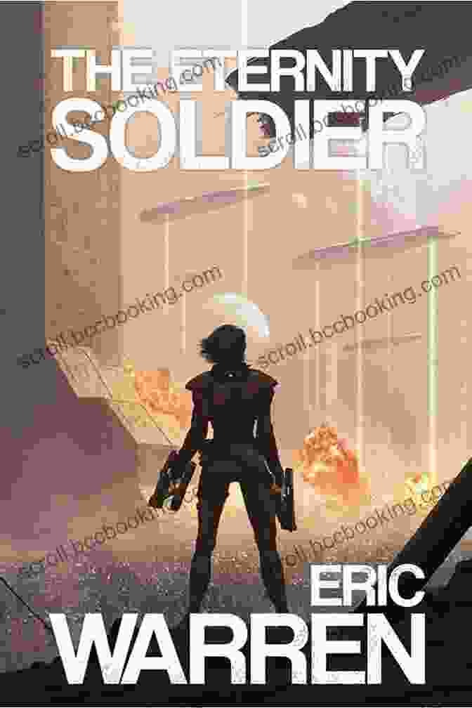 The Eternity Soldier Future Echo Book Cover A Futuristic Soldier Standing Against The Backdrop Of A Vibrant Cosmic Sky The Eternity Soldier (Future S Echo 1)