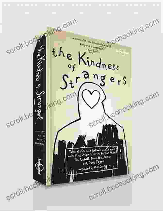The Kindness Of Random Strangers Book Cover Featuring A Heartfelt Embrace Depicting The Power Of Human Connection The Kindness Of Random Strangers: Hitchhiking San Diego To Panama 1961