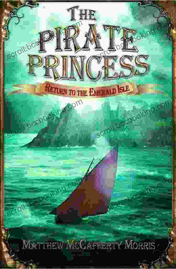 The Pirate Princess Returns To The Emerald Isle Book Cover The Pirate Princess: Return To The Emerald Isle