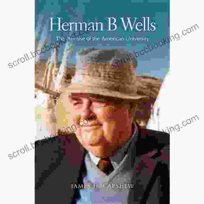 The Promise Of The American University Book Cover Herman B Wells: The Promise Of The American University