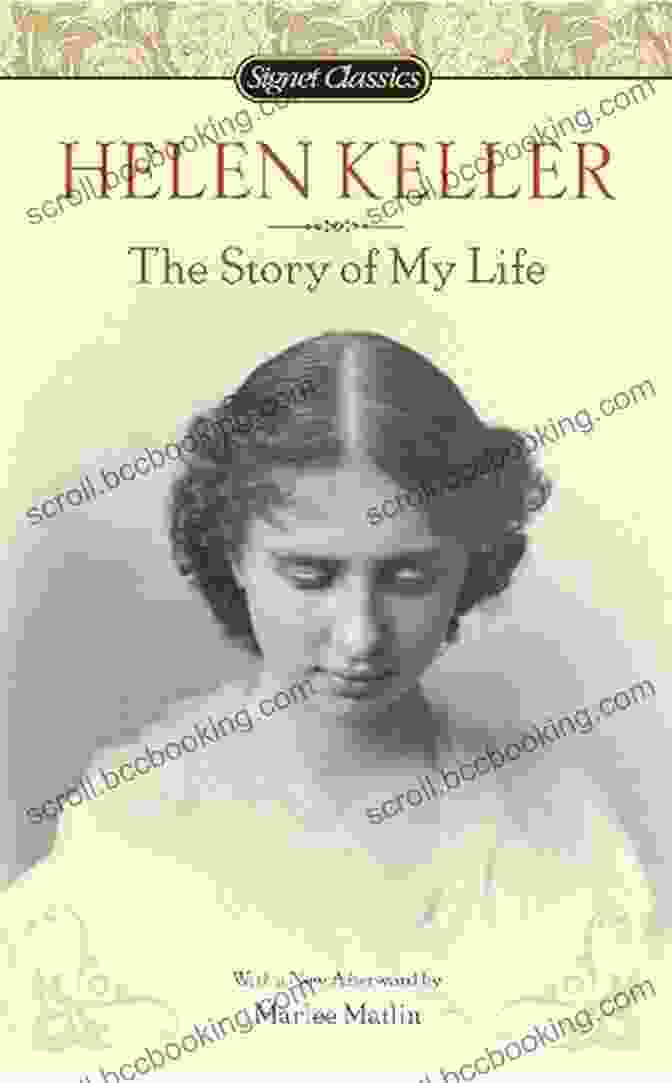The Story Of My Life Book Cover Featuring A Portrait Of Helen Keller The Story Of My Life