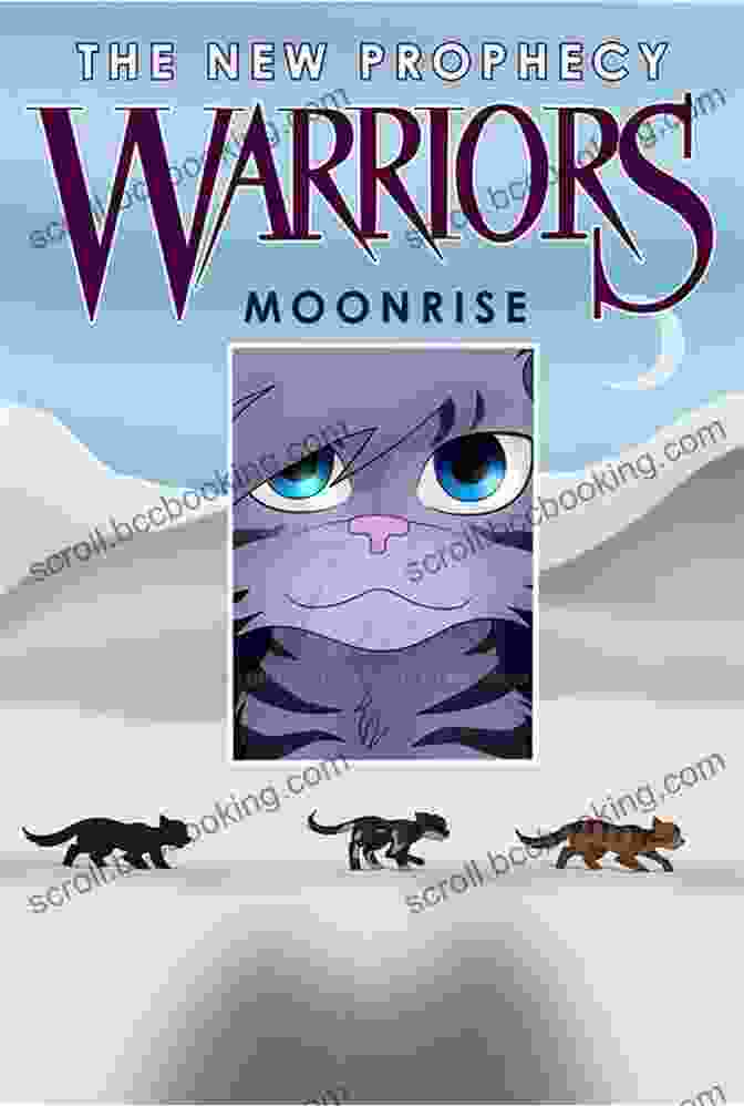 Warriors: The New Prophecy Moonrise Book Cover Warriors: The New Prophecy #2: Moonrise