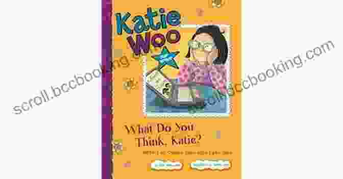 What Do You Think, Katie Book Cover What Do You Think Katie?: Writing An Opinion Piece With Katie Woo (Katie Woo: Star Writer)