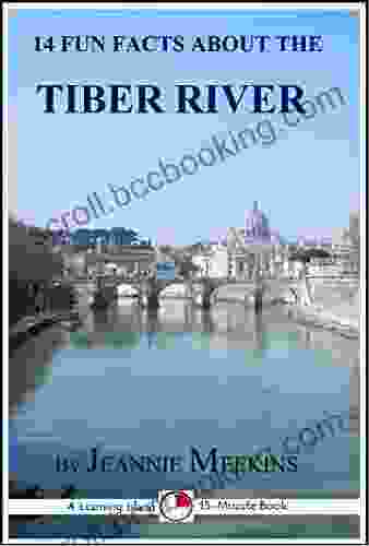 14 Fun Facts About The Tiber River: A 15 Minute (15 Minute Books)